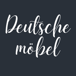 Deutsche Möbel